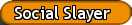 Social Slayer